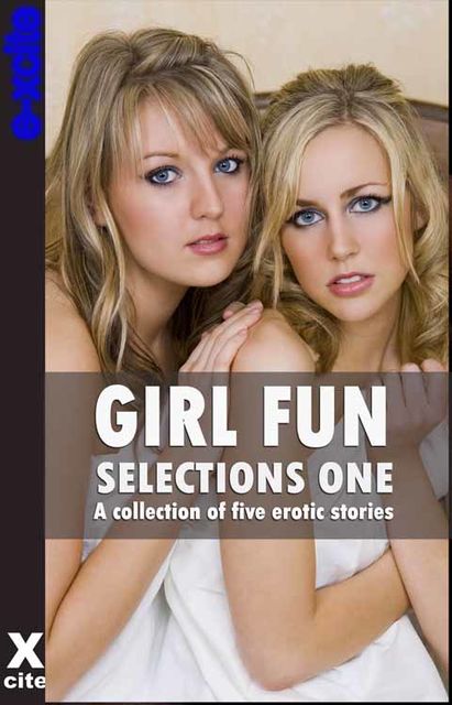 Girl Fun Selections One, Lucy Diamond, Beverly Langland, Lynn Lake, DMW Carol, Kitty Meadows