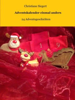Adventskalender einmal anders, Christiane Siegert