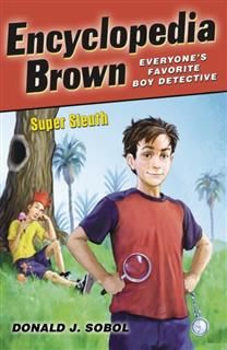 Encyclopedia Brown, Super Sleuth, Donald J. Sobol