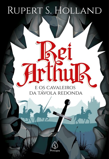 Rei Arthur e os cavaleiros da Távola Redonda, Rupert S. Holand