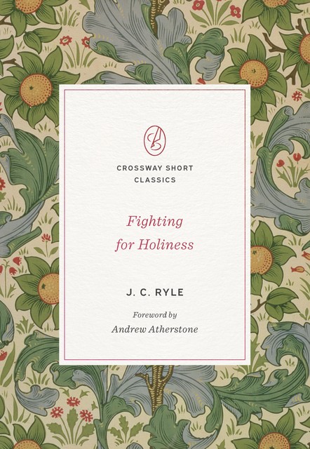 Fighting for Holiness, J.C.Ryle