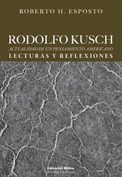 Rodolfo Kusch, Roberto H. Esposto