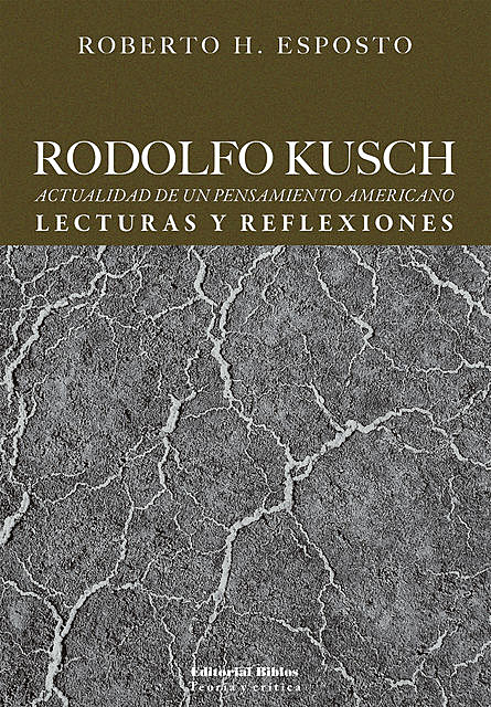 Rodolfo Kusch, Roberto H. Esposto