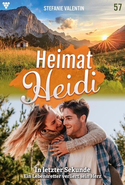 Heimat-Heidi 57 – Heimatroman, Stefanie Valentin
