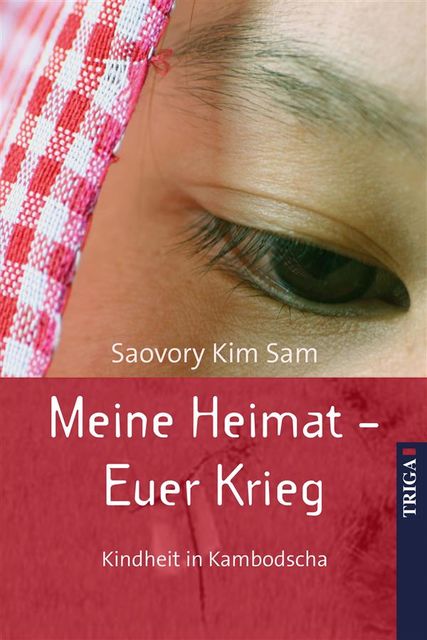 Meine Heimat – Euer Krieg, Saovory Kim Sam