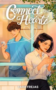 Connect the Hearts, Tara Frejas