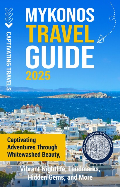 Mykonos Travel Guide, Captivating Travels