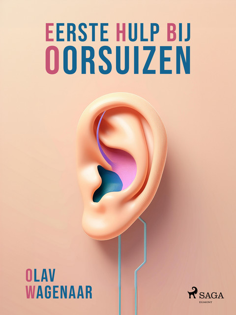 Eerste Hulp Bij Oorsuizen, Olav Wagenaar