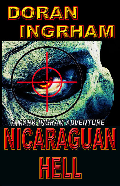 Nicaraguan Hell, Doran Ingrham