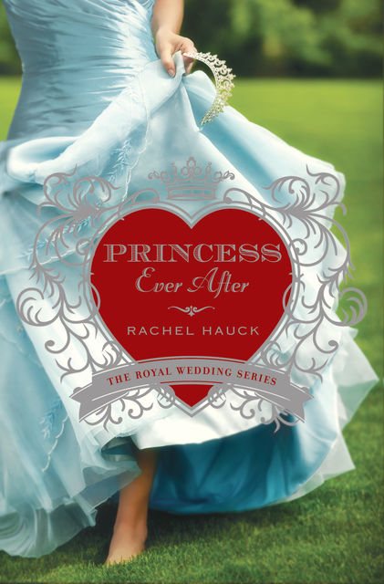 Princess Ever After, Rachel Hauck
