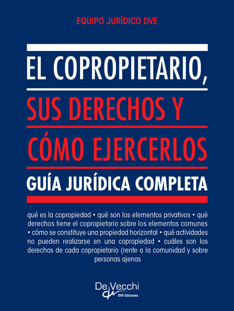 El copropietario, sus derechos y cómo ejercerlos, Equipo Jurídico DVE