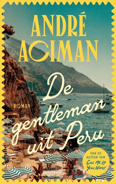 De gentleman uit Peru, André Aciman