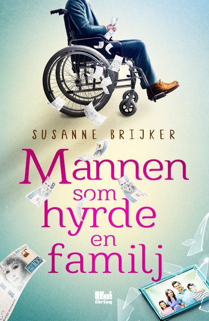 Mannen som hyrde en familj, Susanne Brijker