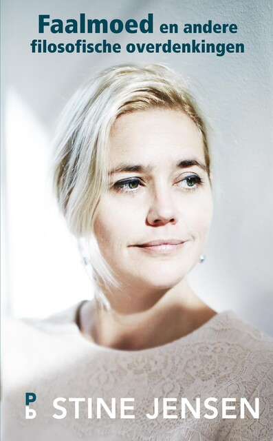 Faalmoed en andere filosofische overdenkingen, Stine Jensen