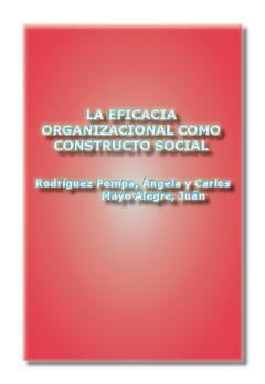 La eficacia organizacional como constructo social, Juán Carlos Mayo Alegre, Ángela Rodríguez Pompa