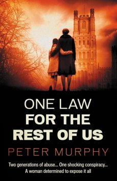 One Law For the Rest of Us, Peter Murphy