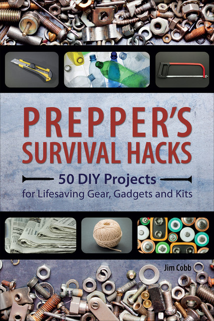 Prepper's Survival Hacks, Jim Cobb