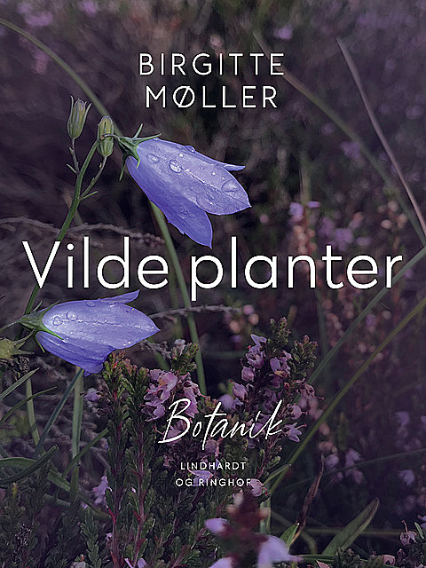 Vilde planter, Birgitte Møller