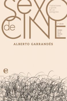 Sexo de cine, Alberto Garrandés