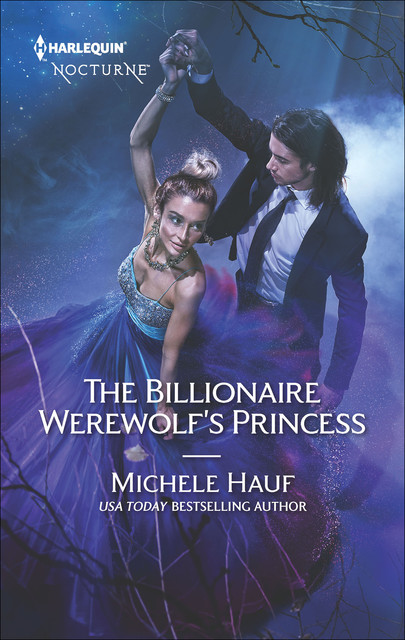 The Billionaire Werewolf's Princess, Michele Hauf