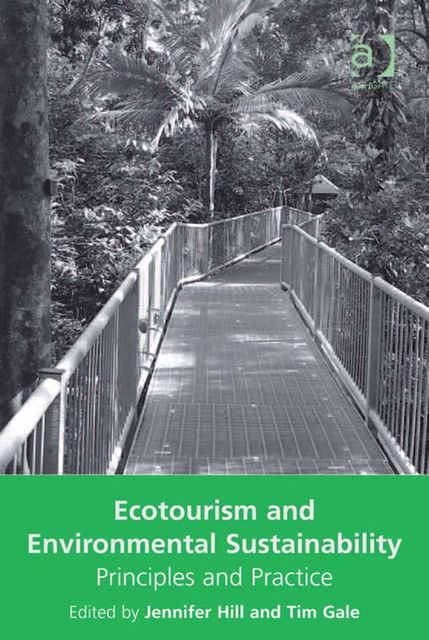 Ecotourism and Environmental Sustainability, Jennifer Hill