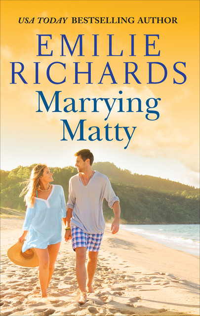 Marrying Matty, Emilie Richards