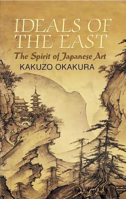 The Ideals of the East, Kakuzo Okakura