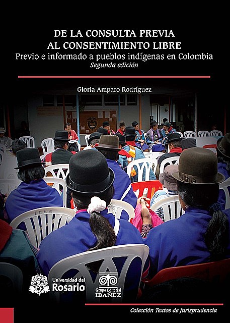 De la consulta previa al consentimiento libre, Gloria Amparo Rodríguez