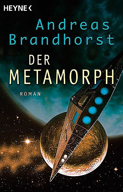 Kantaki 02 – Der Metamorph, Andreas Brandhorst