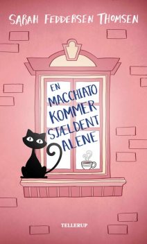 Natteravn #1: En macchiato kommer sjældent alene, Sarah Feddersen Thomsen