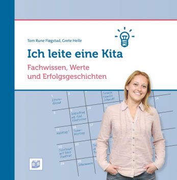 Ich leite eine Kita, Grete Helle, Tom Rune Fløgstad