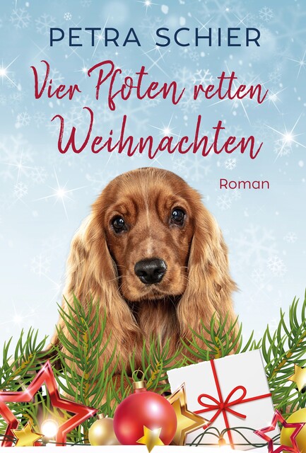 Vier Pfoten retten Weihnachten, Petra Schier