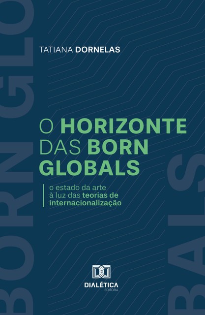 O Horizonte das Born Globals, Tatiana Dornelas de Oliveira Mendes
