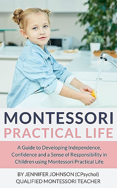 Montessori Practical Life, Jennifer Johnson
