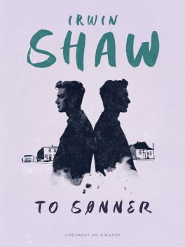 To sønner, Irwin Shaw