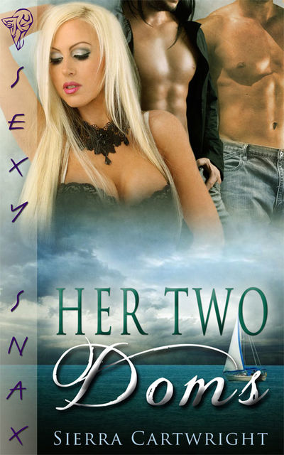 Her Two Doms, Sierra Cartwright