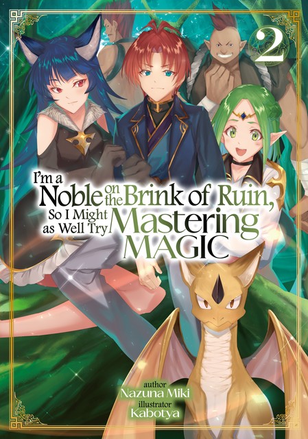 I'm a Noble on the Brink of Ruin, So I Might as Well Try Mastering Magic: Volume 2, Miki Nazuna