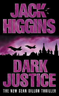 Dark Justice, Jack Higgins