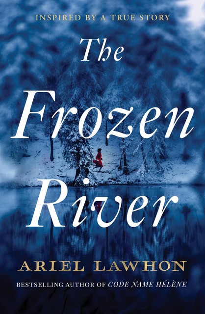 The Frozen River, Ariel Lawhon