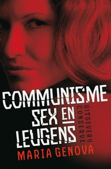 Communisme, Sex en Leugens, Maria Genova