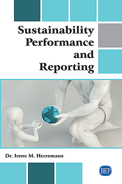 Sustainability Performance and Reporting, Irene M. Herremans