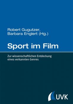 Sport im Film, Barbara Englert, Robert Gugutzer