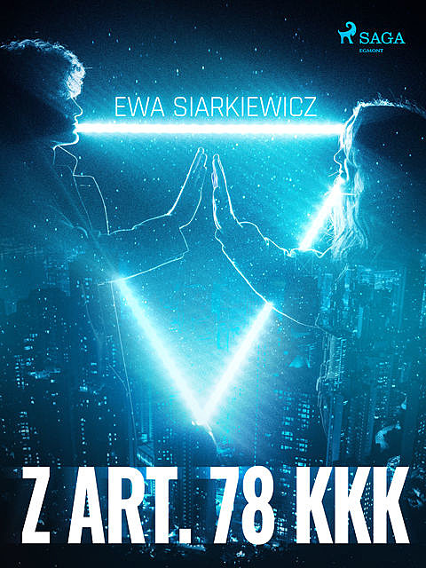 Z art. 78 KKK, Ewa Siarkiewicz
