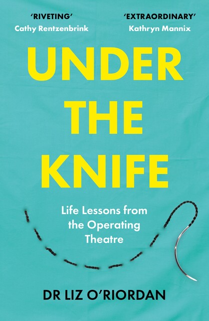 Under the Knife, Liz O'Riordan