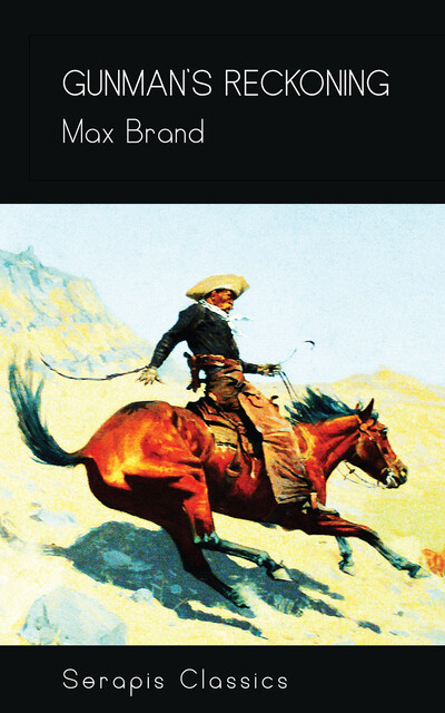 Gunman's Reckoning, Max Brand