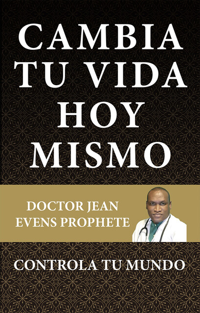 Cambia tu vida hoy mismo, Jeans Evens Propheter