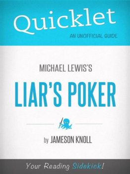 Quicklet on Liar's Poker by Michael Lewis, Jameson Knoll