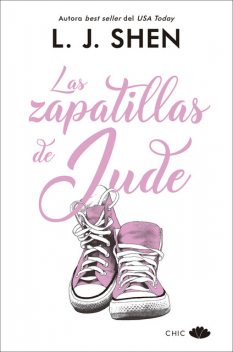Las zapatillas de Jude (Chic) (Spanish Edition), L.J. Shen