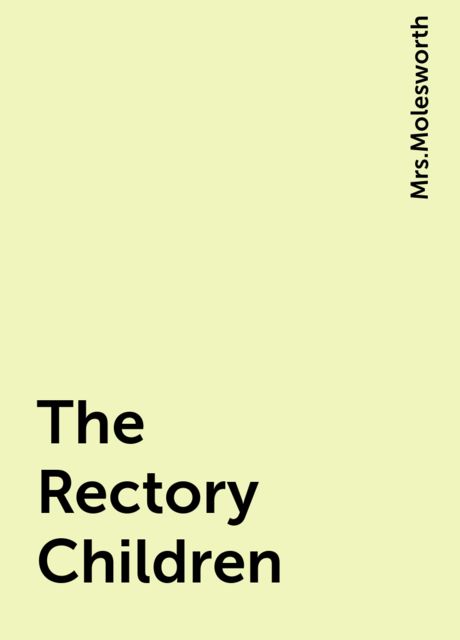 The Rectory Children, 