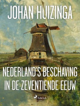 Nederland's beschaving in de zeventiende eeuw, Johan Huizinga